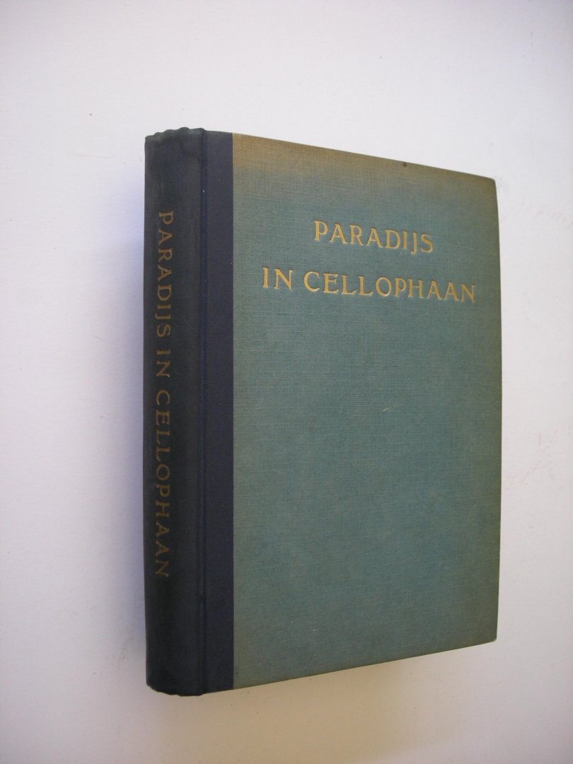 Elias, Mr. E - Paradijs in Cellophaan, Uit een journalistiek dagboek (1 jaar Amerika 1939)