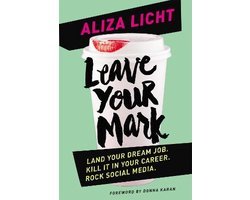 Aliza Licht - Leave Your Mark