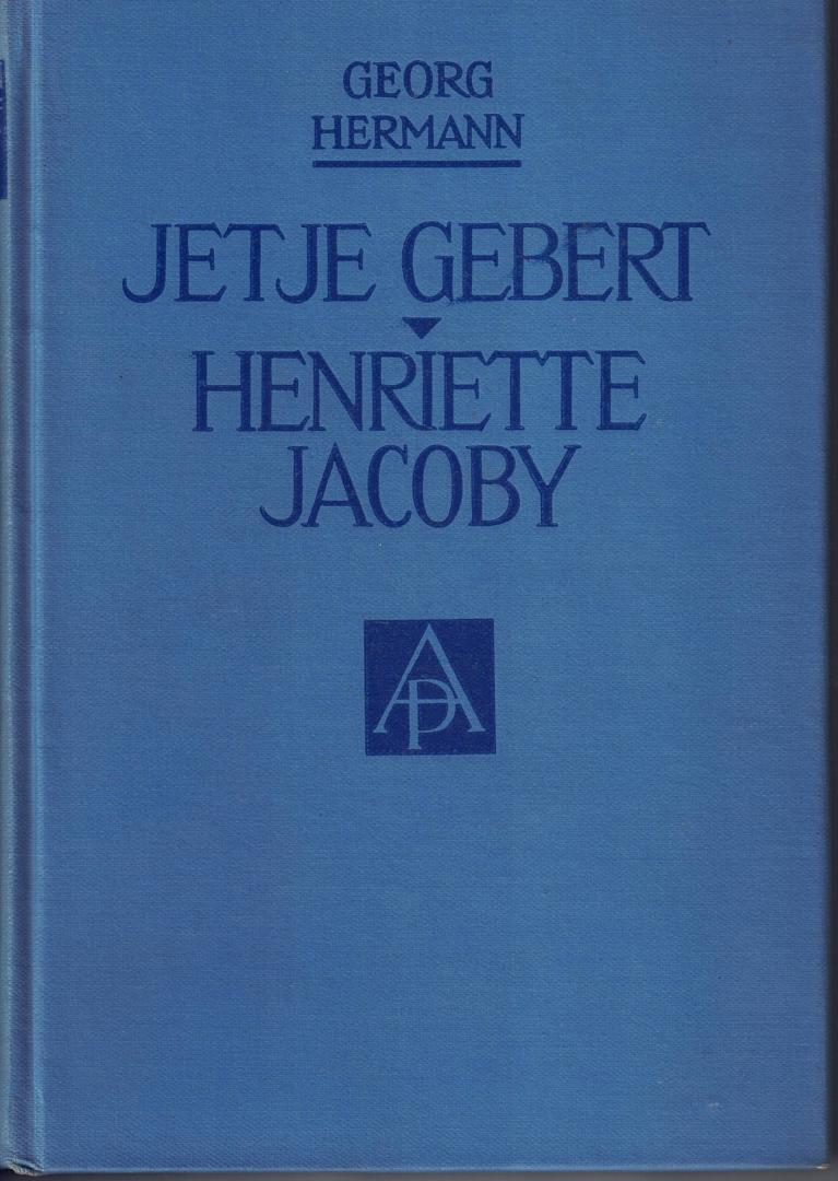 Georg Hermann - Jetje Gebert / Henriette Jacoby
