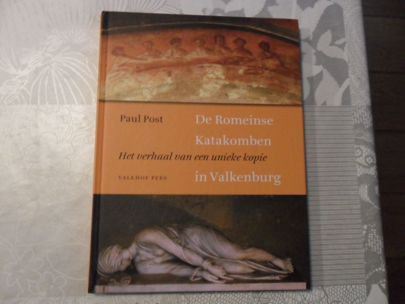 Post Paul - De Romeinse Katakomben in Valkenburg