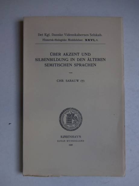 Sarauw, Chr. - Über Akzent und Silbenbildung in den älteren semitischen Sprachen.