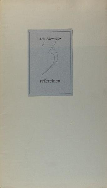 Niemeier, Arie (=Arjaan van Nimwegen). - 3 refereinen.