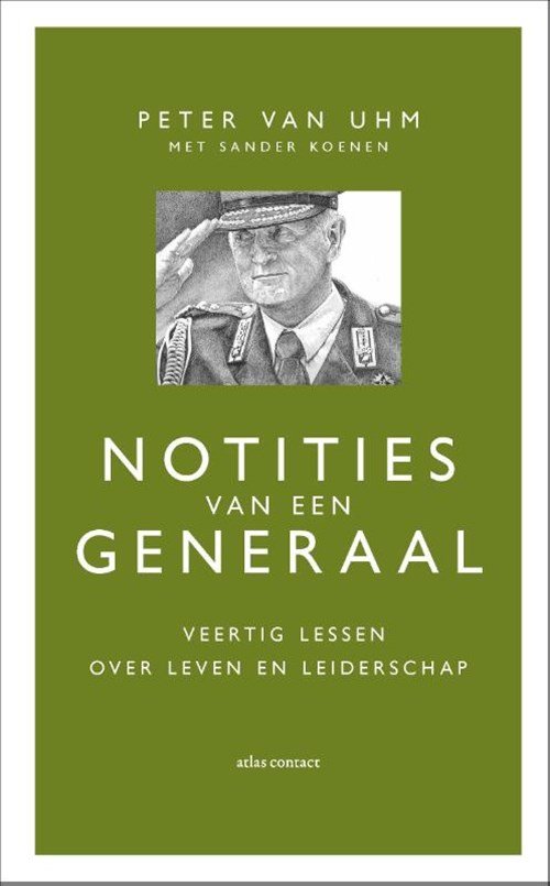 Peter van Uhm ; Sander Koenen - Notities van een generaal