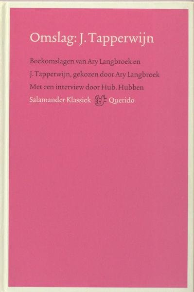 Langbroek, Ary. - Omslag: J. Tapperwijn, boekomslagen van Ary Langbroek en J. Tapperwijn.