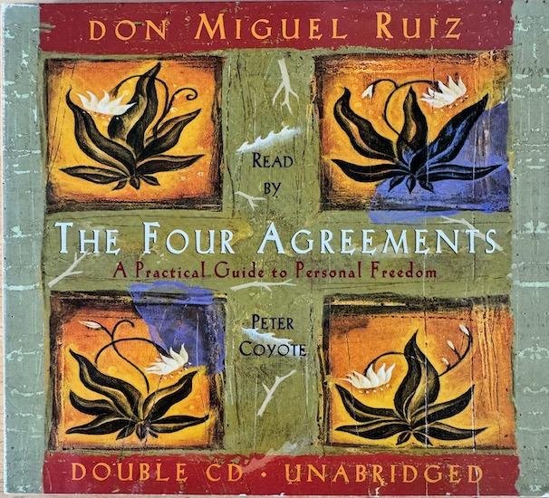 Ruiz, Don Miguel / Read by Peter Coyote - THE FOUR AGREEMENTS. A Practical Guide to Personal Freedom. Double CD - Unabridged.