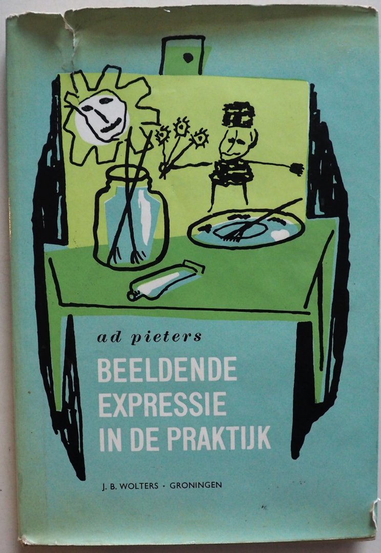 Pieters Ad - Beeldende expressie in de praktijk