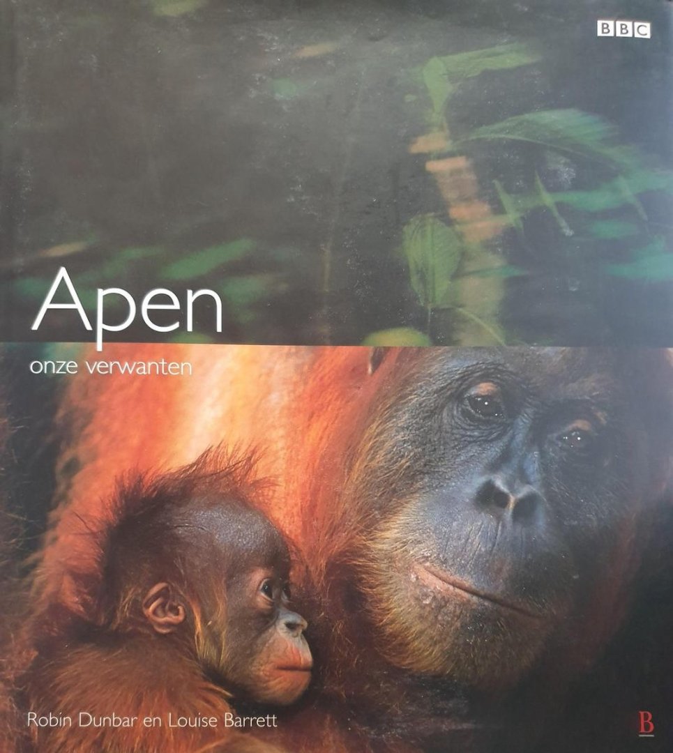 Dunbar, Robin & Louise Barrett - Apen. Onze verwanten