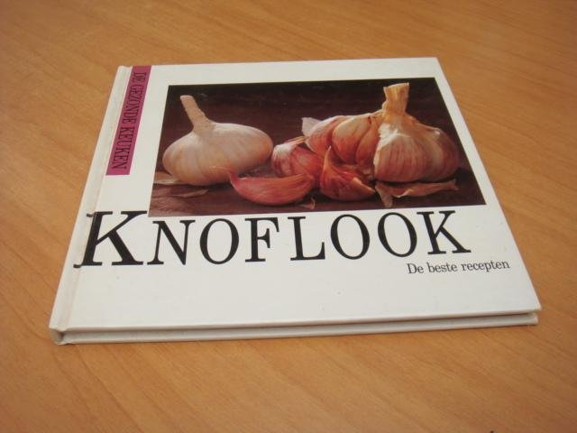 Zeltner, Renate - Gezonde keuken knoflook - de beste recepten van Renate Zeltner