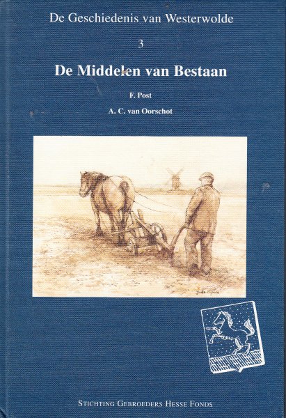 Post F. en A.C. van Oorschot, - De geschiedenis van Westerwolde 3. De middelen van bestaan