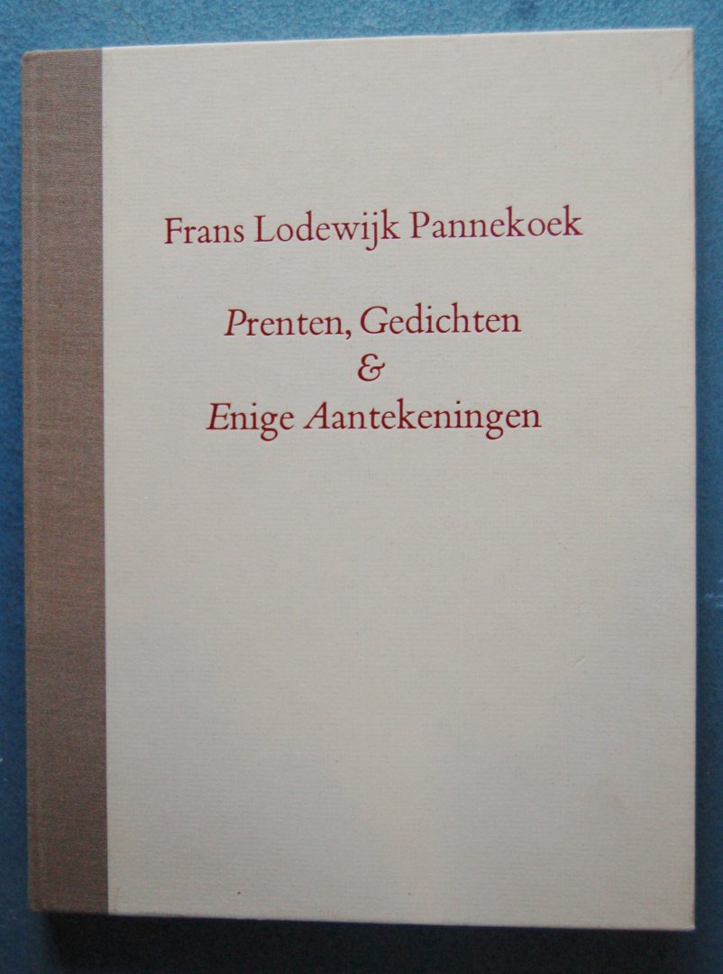 Pannekoek, Frans Lodewijk - Prenten, Gedichten & Enige Aantekeningen