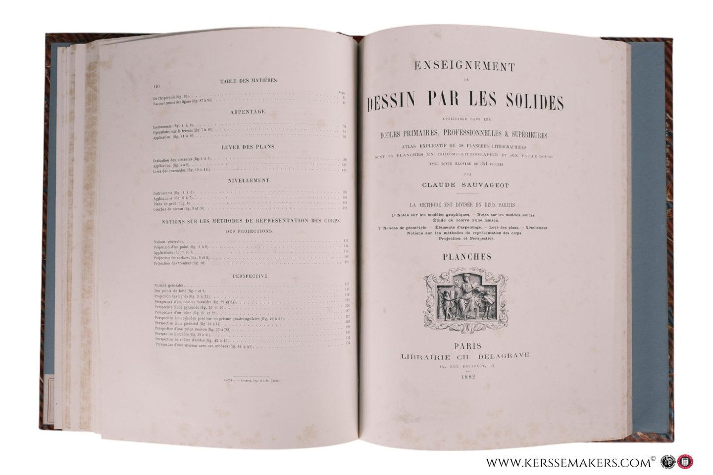 Sauvageot, Claude. - Enseignement du dessin par les solides applicable dans les écoles primaires, professionnelles & supérieures. Atlas explicatif de 58 planches lithographiées dont 13 planches en chromolithographies et six taille-douce. Avec texte illustré de 341...