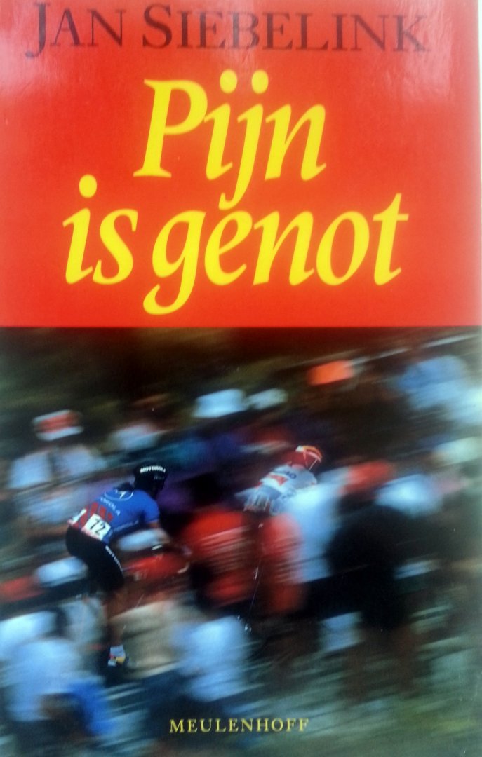Siebelink, Jan - Pijn is genot