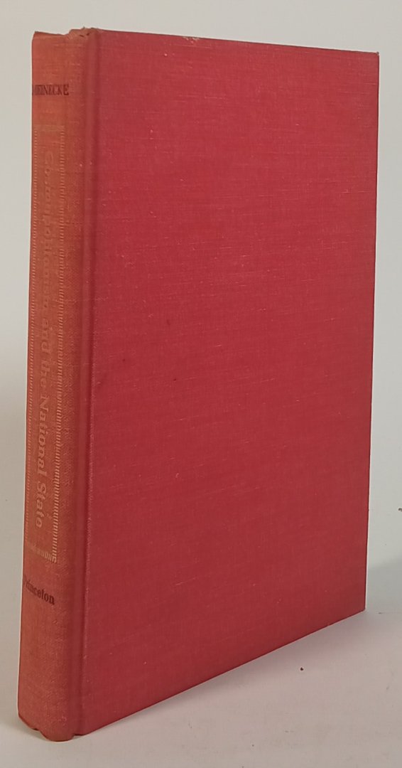 MEINECKE, F. - Cosmopolitanism and the national state. Translated by Robert B. Kimber.