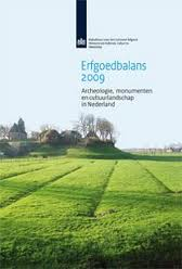 Beukers, E.( eindredactie) - Erfgoedbalans 2009 Archeologie, monumenten en cultuurlandschap in Nederland