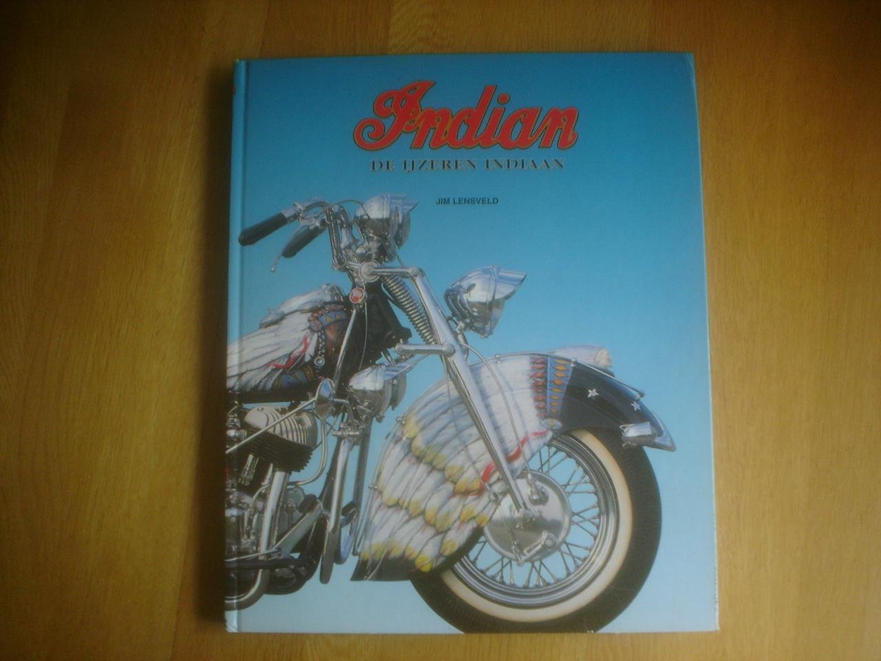 BRAKE, PETER TE (tekst) & PETER LINNEY & JIM LENSVELD (foto`s) - Indian motocycles / De ijzeren Indiaan