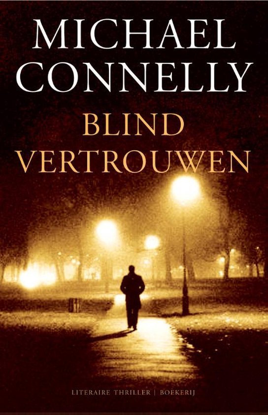 Michael Connelly - Harry Bosch 13 - Blind vertrouwen