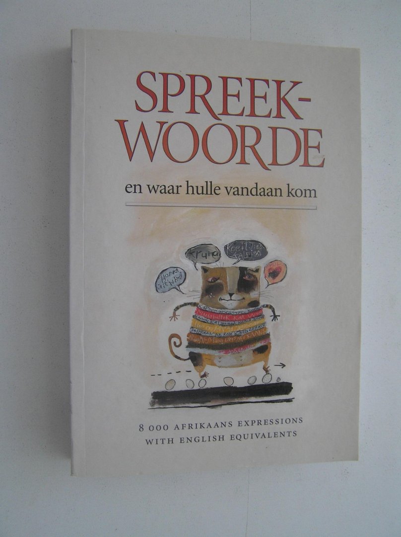 Spreekwoorde en waar hulle vandaan kom (Afrikaans Edition)