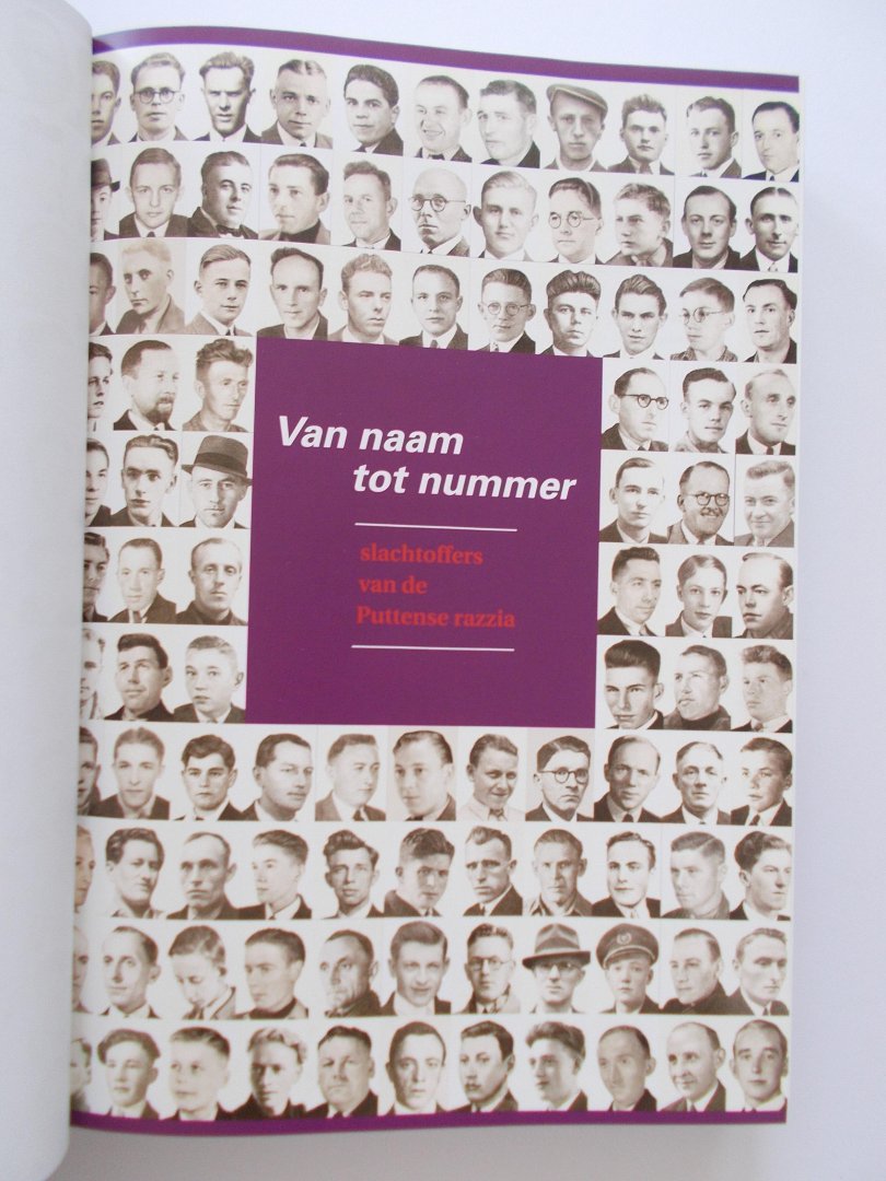 Dekker, Pieter en Dompseler, Gert van. - PUTTEN  Van Naam tot Nummer - slachtoffers van de Puttense Razzia oktober 1944