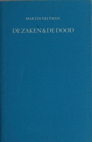 Veltman, Martin. - De zaken & de dood.