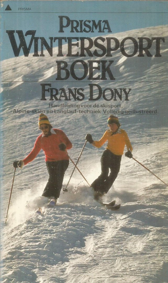 Dony, Frans - Prisma Wintersportboek - Alpine skien en Langlauftechniek