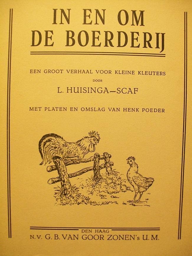 L. Huisinga-Scaf Tekeningen Henk Poeder - In en om de boerderij