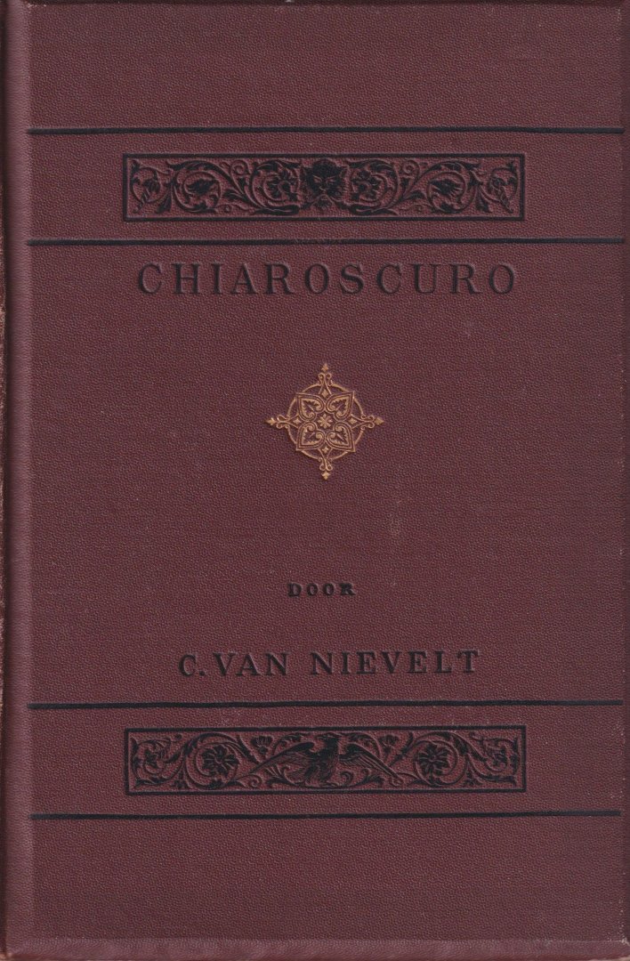 Nievelt, C. van - Chiaroscuro: Vertellingen tusschen licht en donker