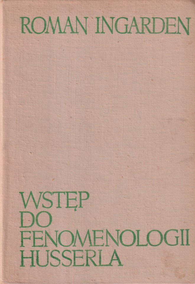 Ingarden, Roman - Wstp do fenomenologii husserla