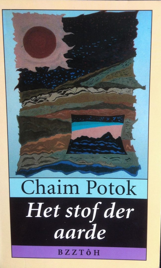 Potok, Chaim - Het stof der aarde