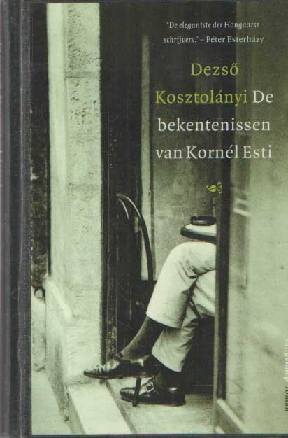Kosztolanyi, Deszö - De avonturen van Kornel Esti