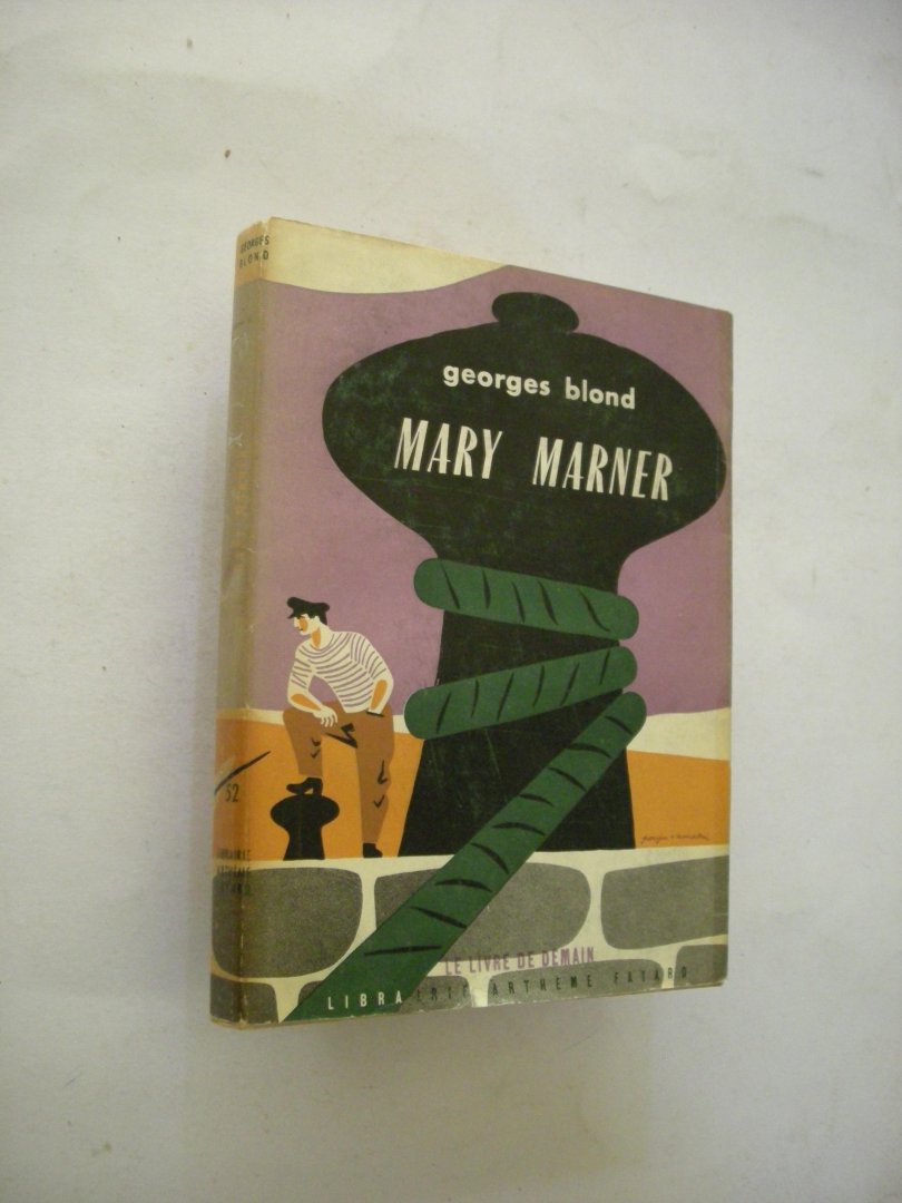 Blond, Georges - Mary Marner. Roman