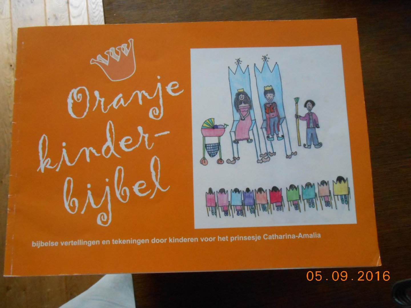  - Oranje Kinderbijbel / bijbelse vertellingen door kinderen voor het Prinsesje Catharina-Amalia
