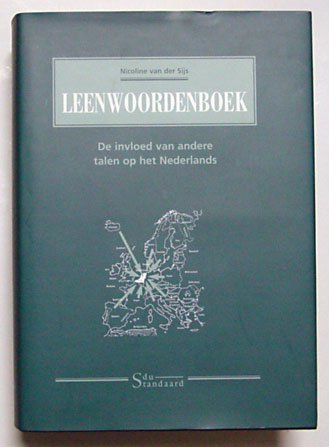 Sijs, Nicoline van der - Leenwoordenboek. De invloed van andere talen op het Nederlands