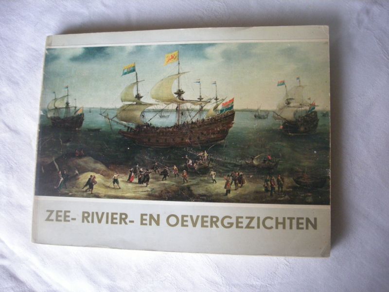 Bol, L.J., inl. - Zee- rivier- en oevergezichten, Nederlandse schilderijen uit de zeventiende eeuw