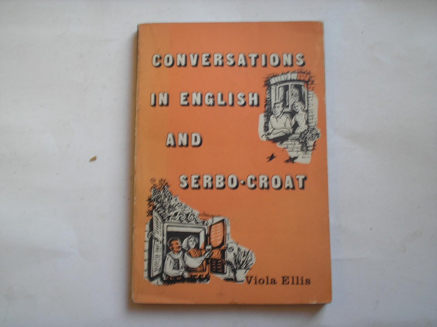 Ellis, Viola - Conversations in English and Serbo-Croat