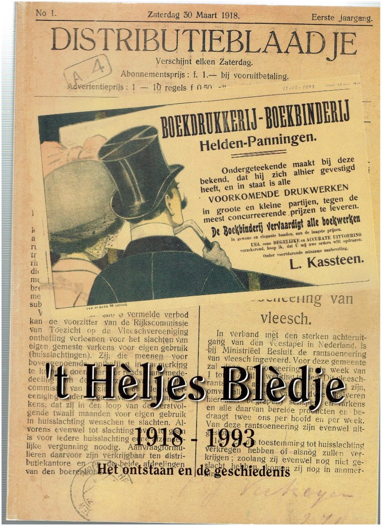 van der steen frans - , t heljes bledje 1918-1993 het ontstaan en de geschiedenis