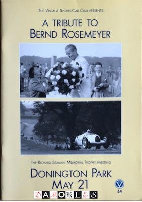 James Eliott, Paul Hardiman - A Tribute to Bernd Rosemeyer. Booklet Programme