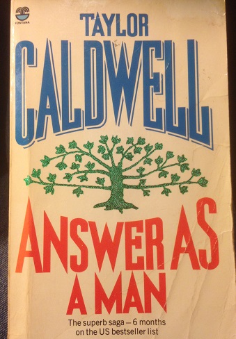 Caldwell, Taylor - Answer as a man