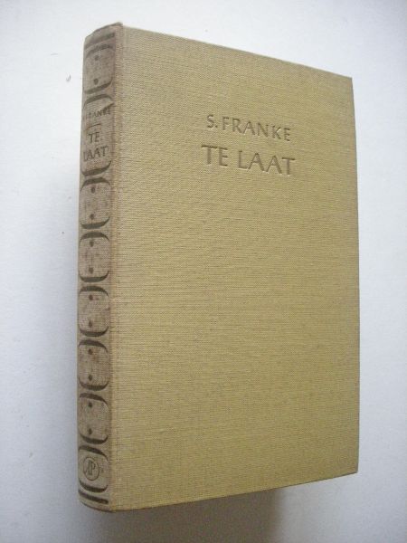 Franke, S. - Te laat