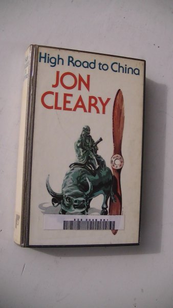 Cleary, Jon - High road to China.