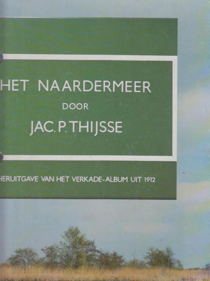 D. A. C. van Hoorn,  / Jac. P. Thijsse - Naardermeer door Jac . P. Thijsse/Het Naardermeer gisteren vandaag morgen - in cassette