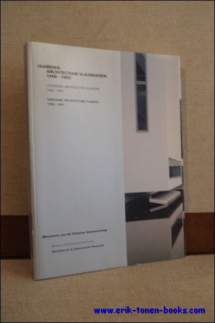 N/A. - Jaarboek Architectuur Vlaanderen. Yearbook Architecture Flanders. Annuaire Architecture Flandre. 1990-1993.