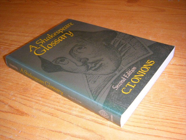 Onions, Charles Talbut - A Shakespeare Glossary [Second Edition]