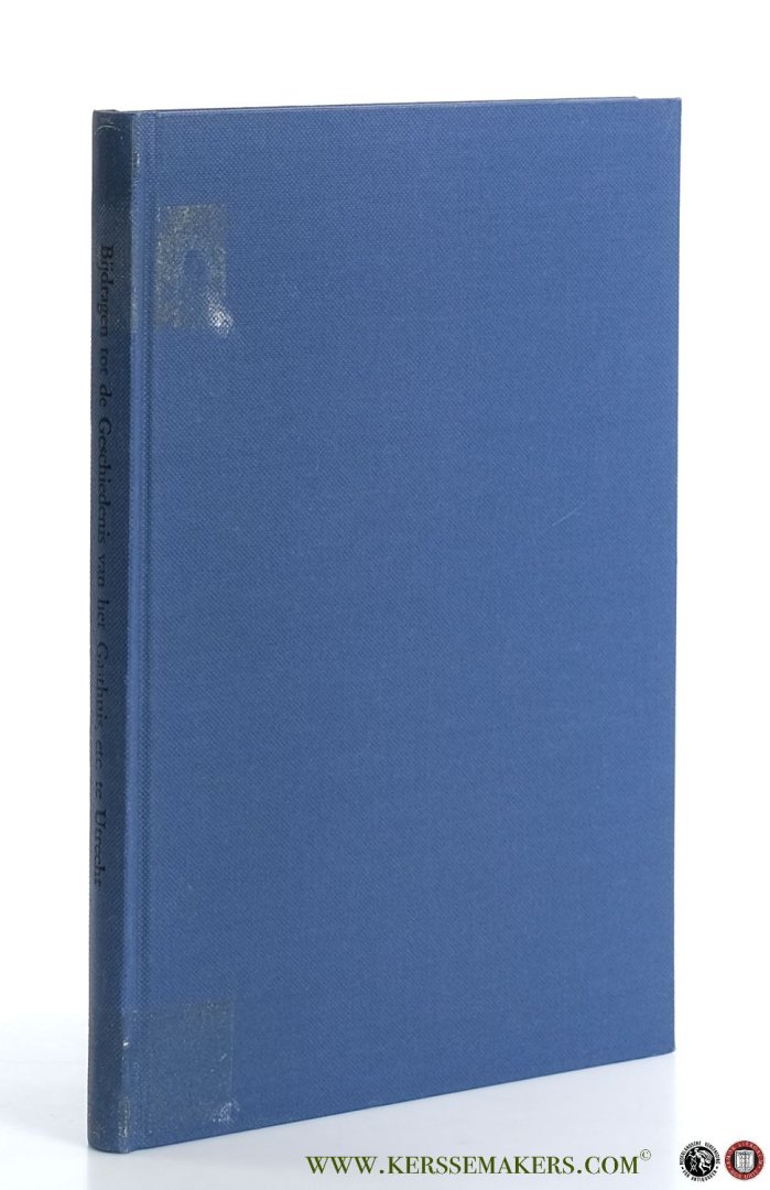 Brondgeest, Dr. P. Q. - Bijdragen tot de geschiedenis van het Gasthuis, het Klooster en de Balije van St. Catharina der Johanniter-ridders en van het Driekoningengasthuis te Utrecht.