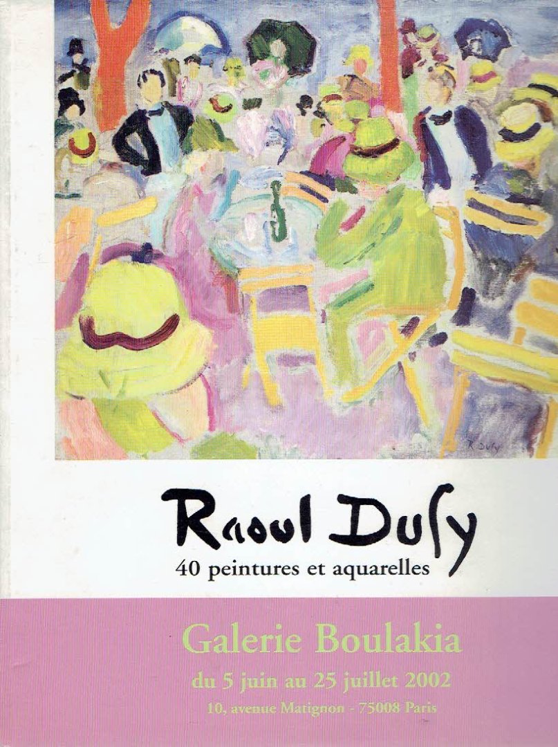 DUFY, Raoul - Raoul Dufy - 40 peintures et aquarelles.