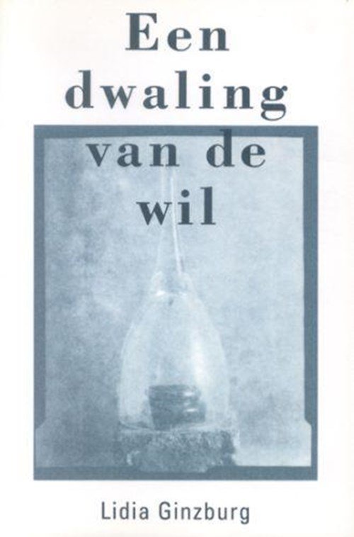 L. Ginzburg & J.R. Braat - Een dwaling van de wil