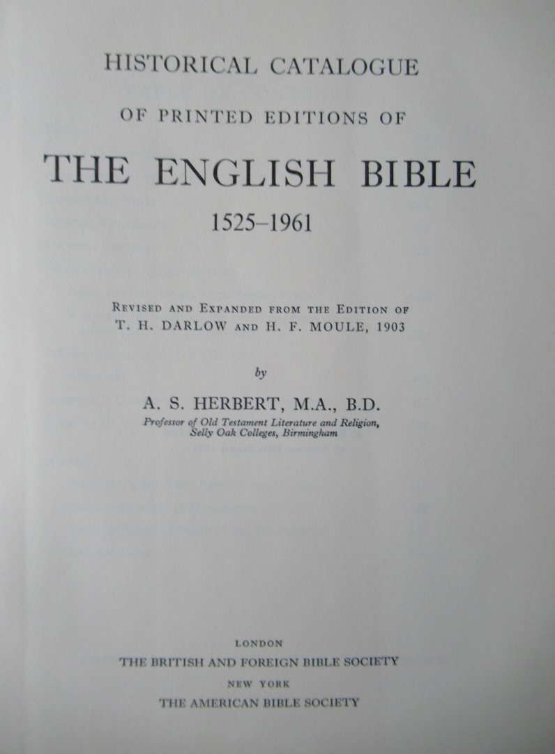 Herbert, A.S. - Historical catalogue of printed editions of the English Bible 1525 - 1961