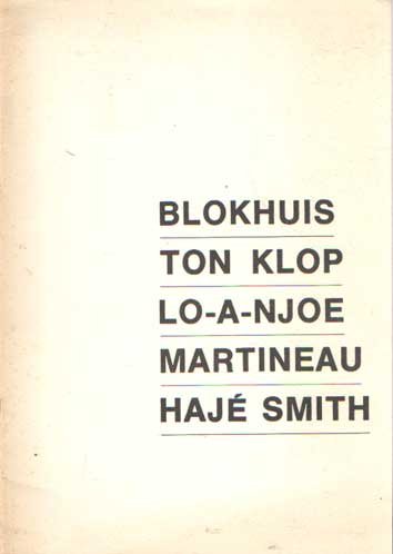 Vos, Huib de (inl.) - Blokhuis, Ton Klop, Lo-A-Njoe, Martineau, Hajé Smith