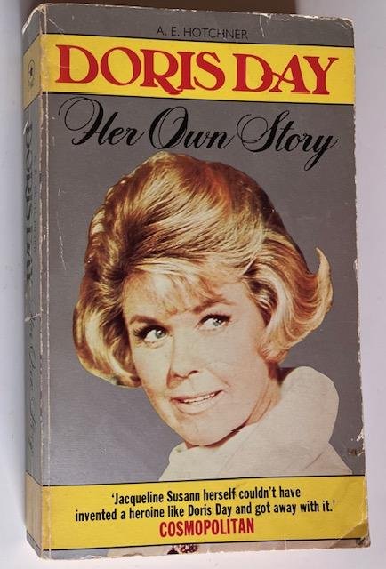 Hotchner, A.E. - Doris Day : her own story