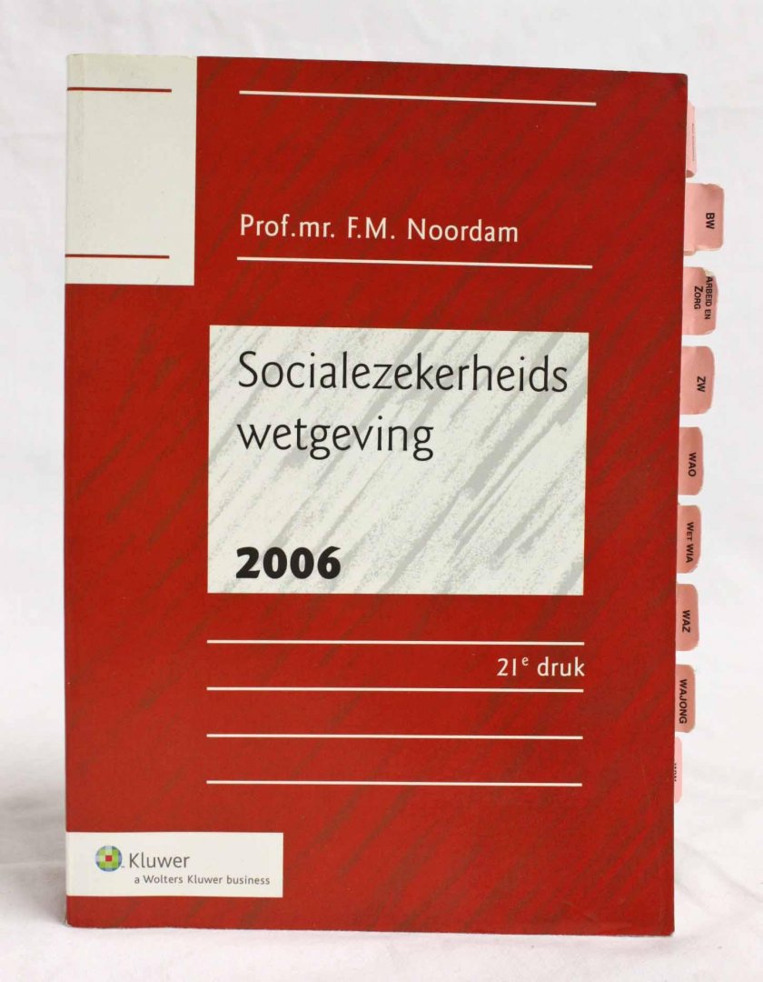 Noordam, Prof. mr. F.M. - Socialezekerheidswetgeving