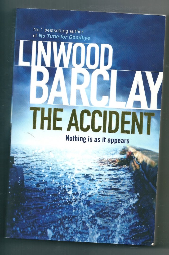 Barclay , Linwood - The Accident